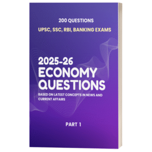 200 Must-Solve Economy Questions for UPSC, RBI & Banking Exams (Part 1)