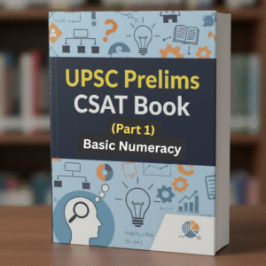 UPSC Prelims CSAT (Part 1): Basic Numeracy